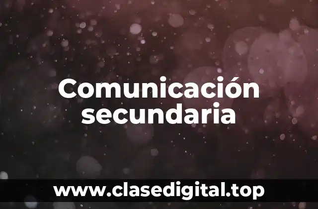 Comunicación secundaria