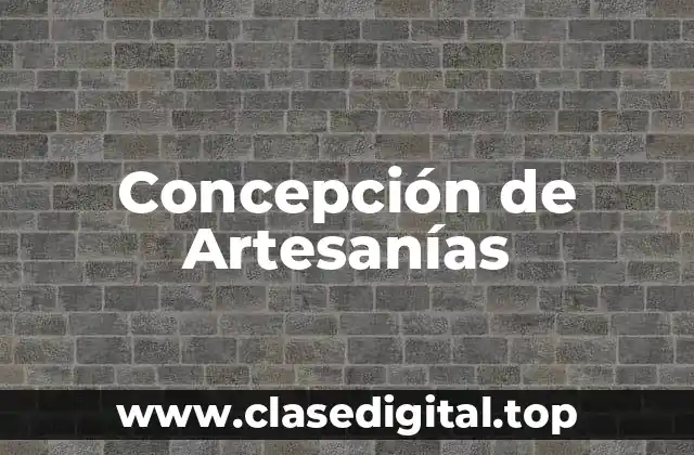 Concepción de Artesanías