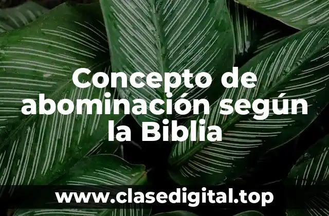 Concepto de abominación según la Biblia