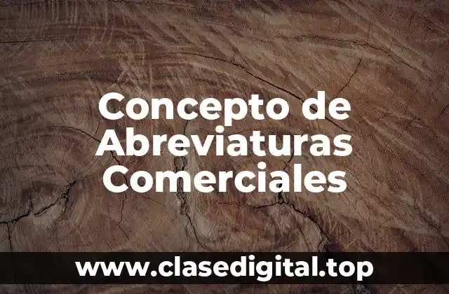 Concepto de Abreviaturas Comerciales