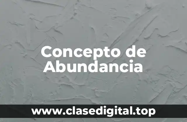 Concepto de Abundancia