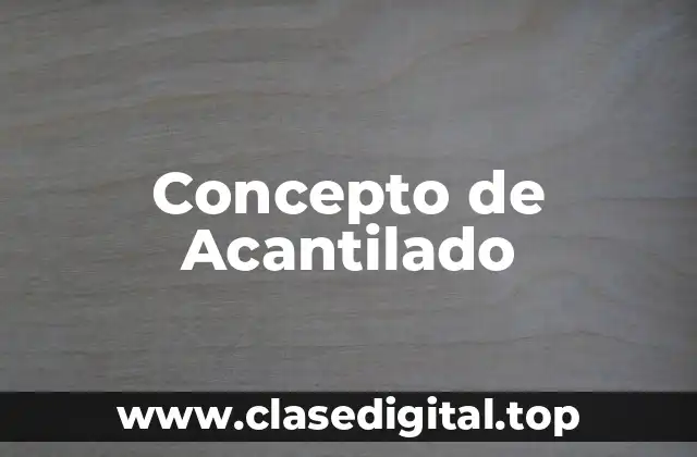 Concepto de Acantilado