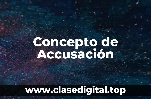 Concepto de Accusación