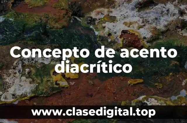 Concepto de acento diacrítico
