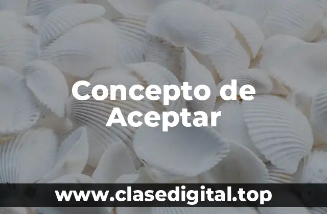 Concepto de Aceptar