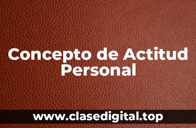 Concepto de Actitud Personal