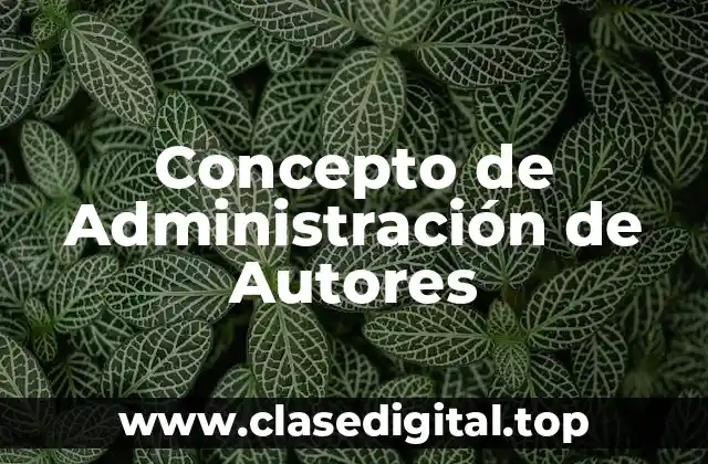 Concepto de Administración de Autores