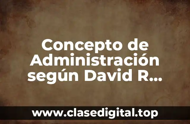 Concepto de Administración según David R. Hampton