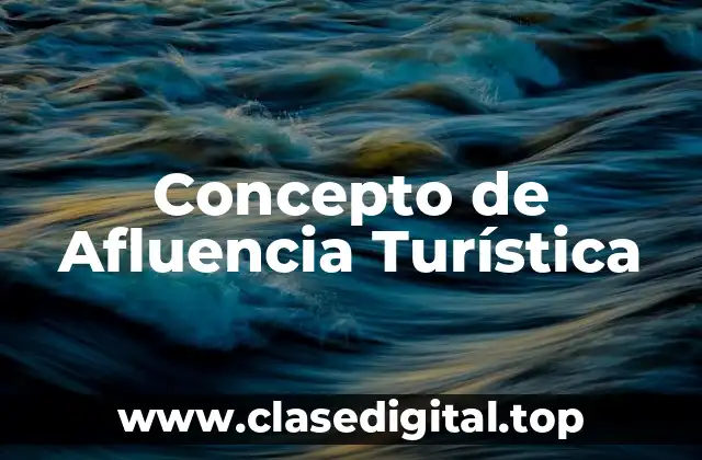 Concepto de Afluencia Turística