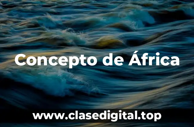 📗 Concepto de África