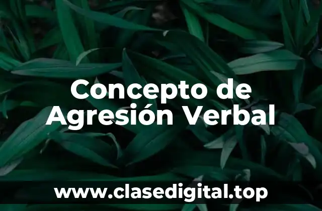 Concepto de Agresión Verbal