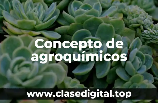 Concepto de agroquímicos