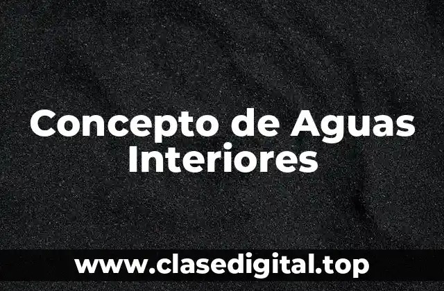Concepto de Aguas Interiores