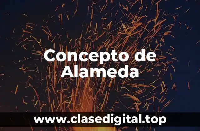 Concepto de Alameda