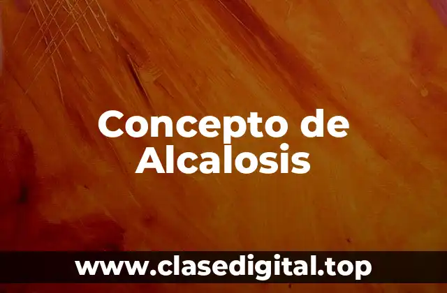 Concepto de Alcalosis