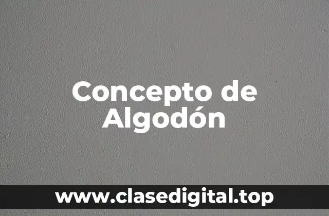 Concepto de Algodón