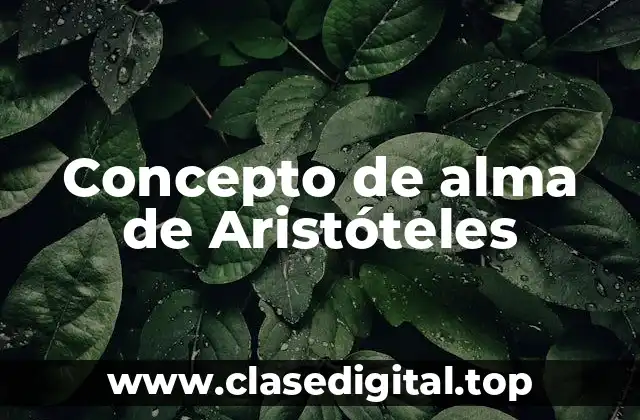 Concepto de alma de Aristóteles