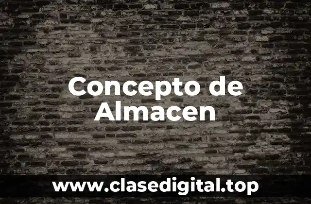 ✅ Concepto de Almacen