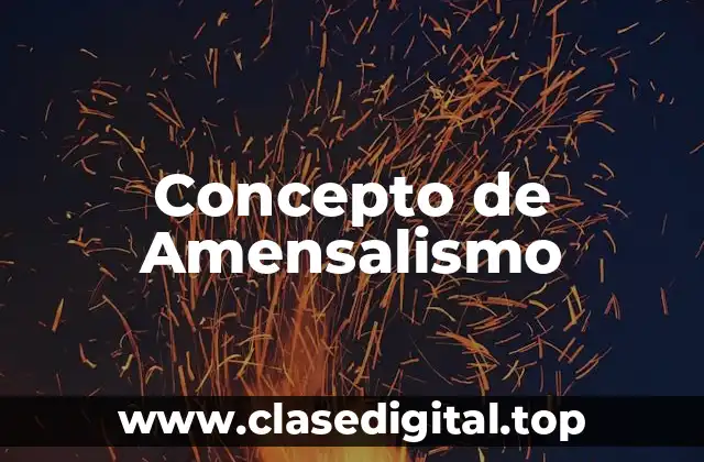 Concepto de Amensalismo