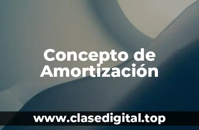 ☄️ Concepto de amortización