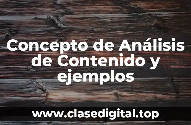 Concepto de Análisis de Contenido y ejemplos