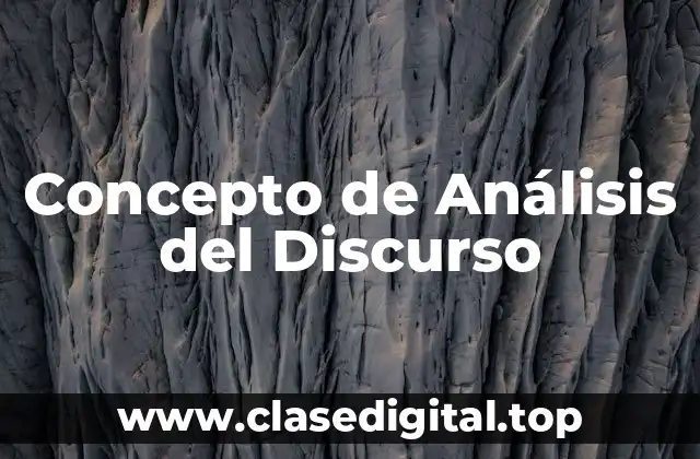 Concepto de Análisis del Discurso