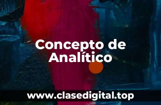 Concepto de Analítico