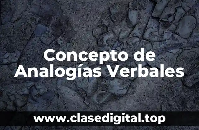 Concepto de Analogías Verbales