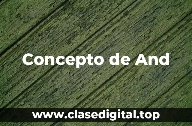 Concepto de And