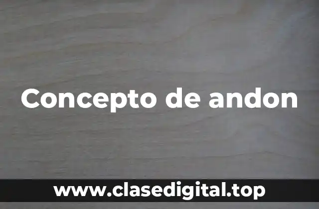 Concepto de andon