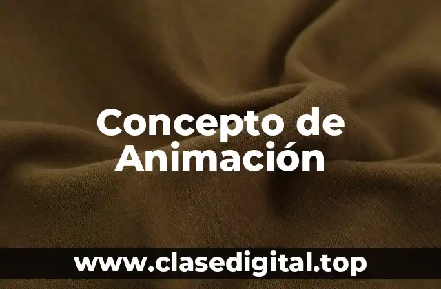 Concepto de Animación
