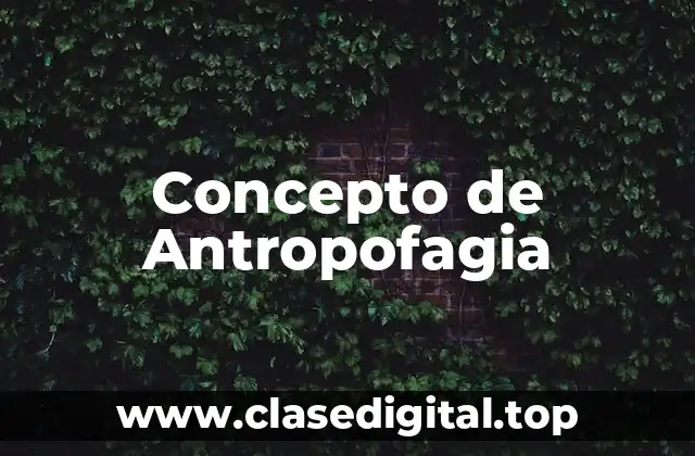 Concepto de Antropofagia