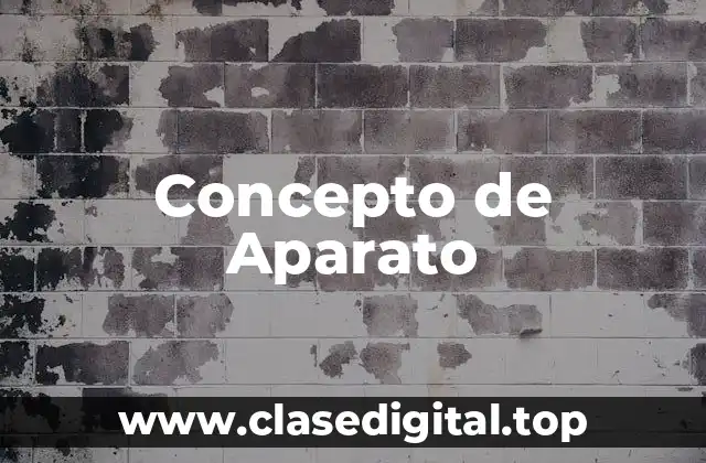 Concepto de Aparato