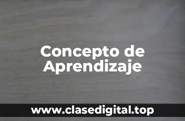 📗 Concepto de Aprendizaje