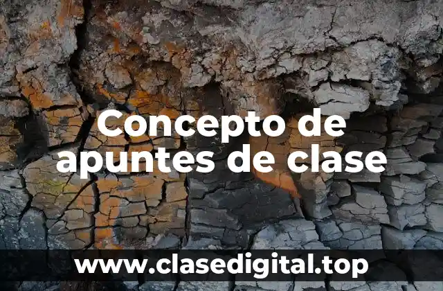 Concepto de apuntes de clase