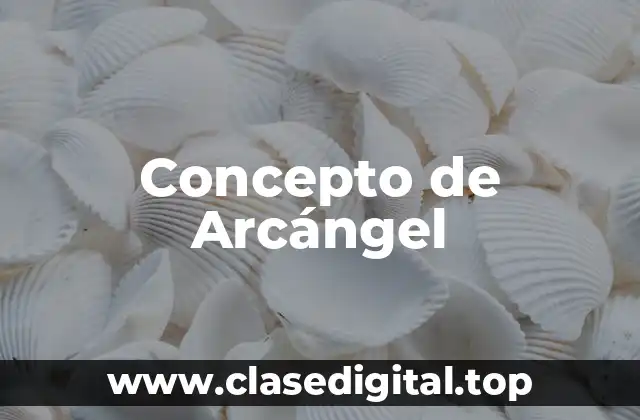 Concepto de Arcángel