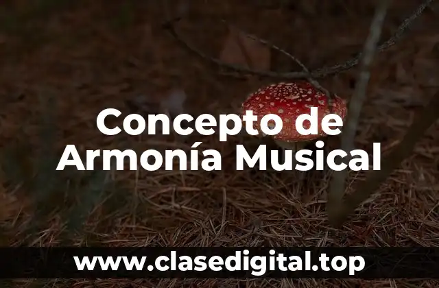 Concepto de Armonía Musical