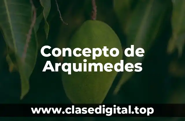 Concepto de Arquimedes