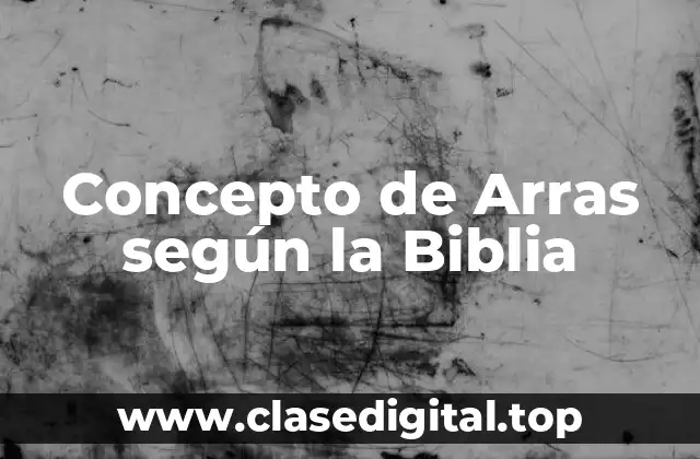 Concepto de Arras según la Biblia