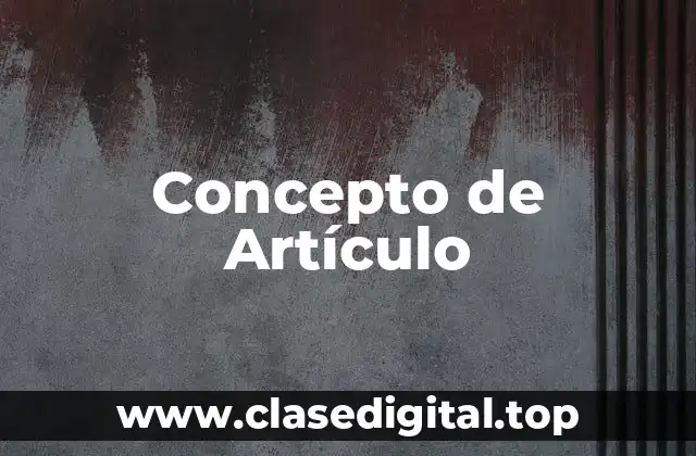 Concepto de Artículo