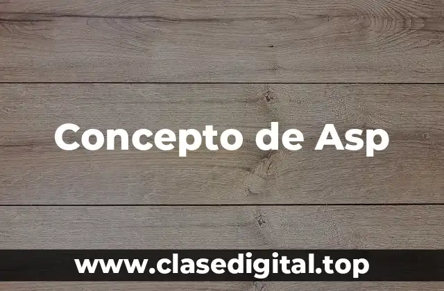 Concepto de Asp