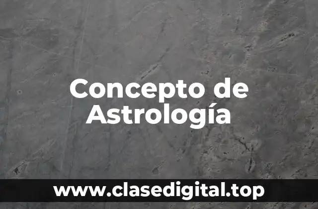 Concepto de Astrología