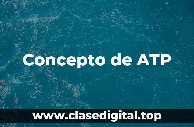 Concepto de ATP