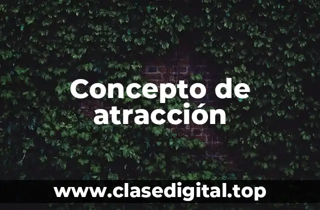 Concepto de atracción