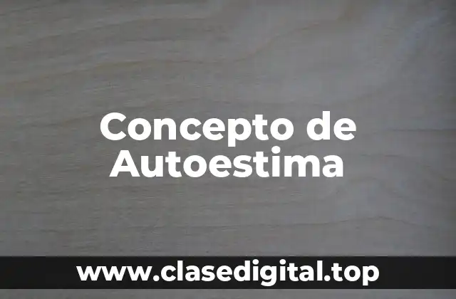 Concepto de Autoestima