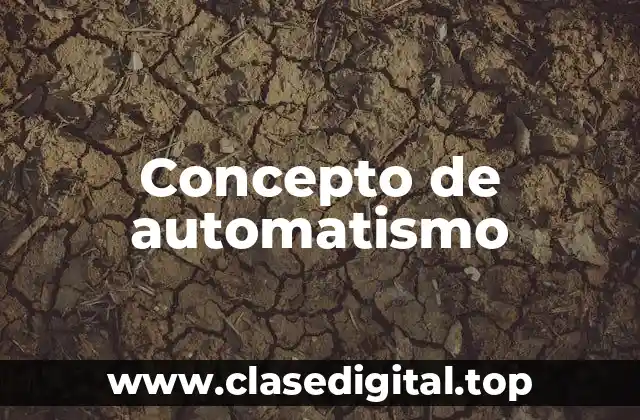Concepto de automatismo