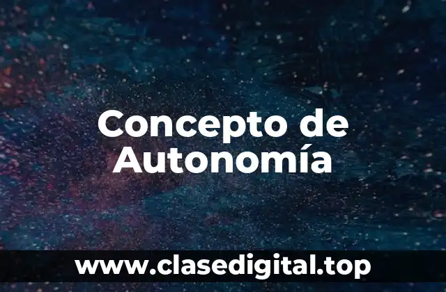 Concepto de Autonomía