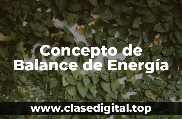 Concepto de Balance de Energía