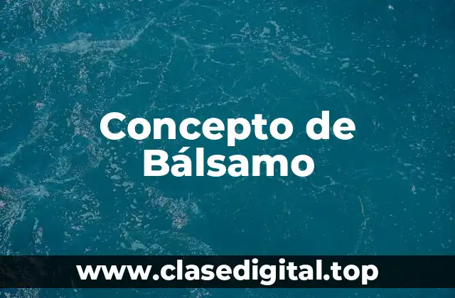 Concepto de Bálsamo