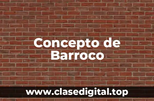 Concepto de Barroco